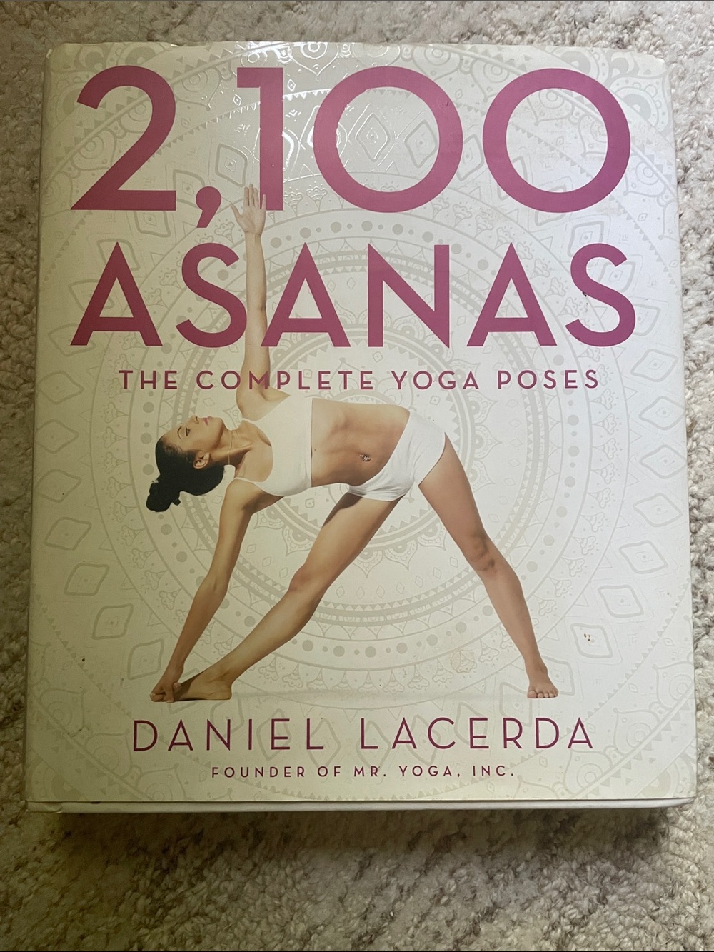 2,100 Asanas by Daniel Lacerda 2015 HC w. dust jacket
